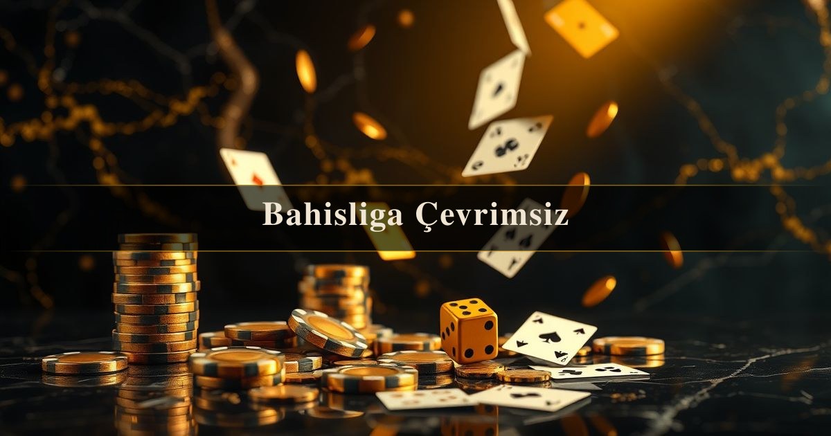 Bahisliga Çevrimsiz