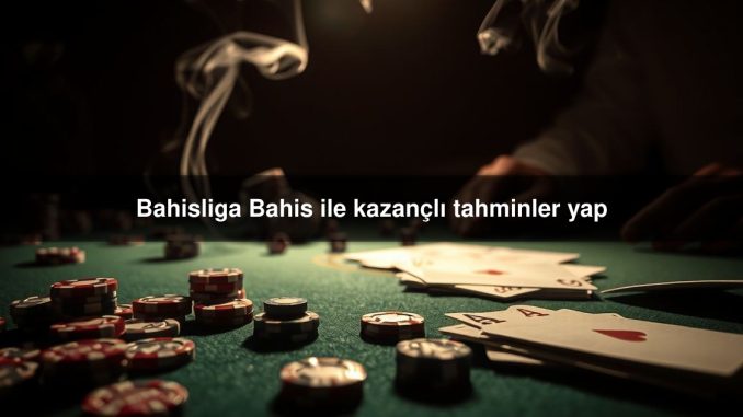 Bahisliga Bahis