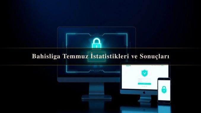 Bahisliga Temmuz